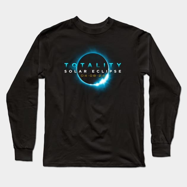 Astronomy Lovers! Total Solar Eclipse 2024 Totality 04/08/24 Long Sleeve T-Shirt by Vector Deluxe